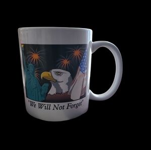 9 11 We Will Not Forget Coffee Mug